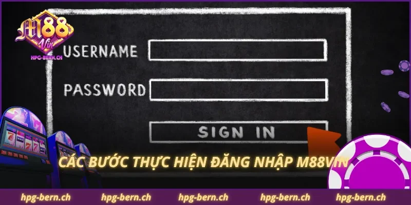 Các bước thực hiện đăng nhập M88Vin