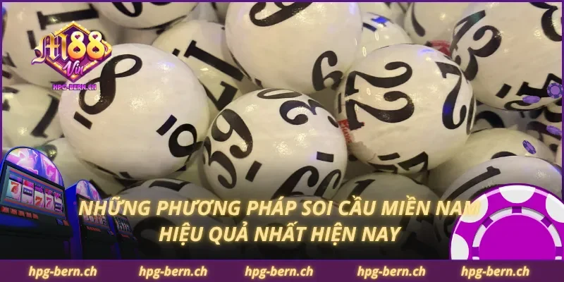 Những phương pháp soi cầu miền nam hiệu quả nhất hiện nay