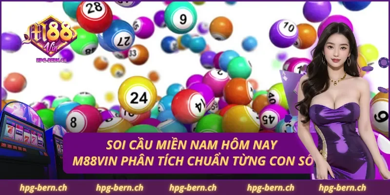 Soi Cầu Miền Nam Hôm Nay – M88Vin Phân Tích Chuẩn Từng Con Số